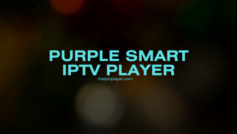 Purple Smart IPTV Player