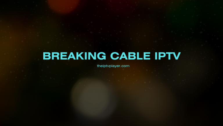 Breaking Cable IPTV