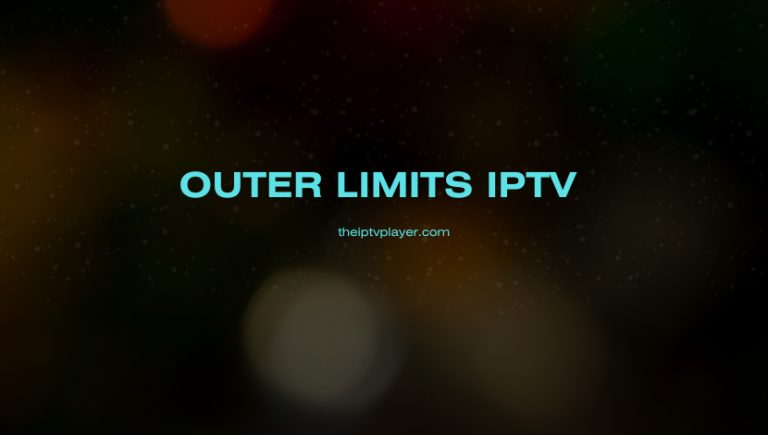 Outer Limits IPTV