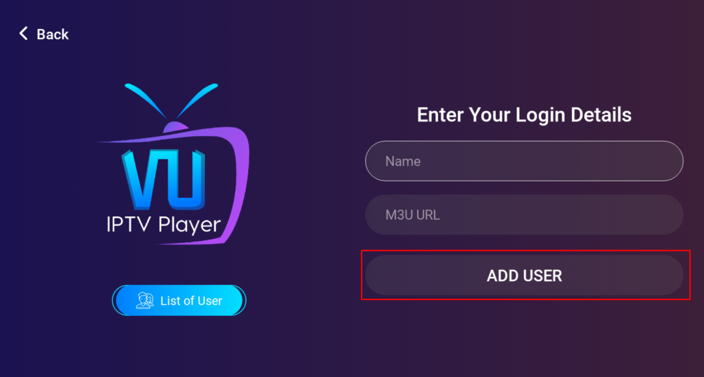 Click Add User on the VU IPTV Player app