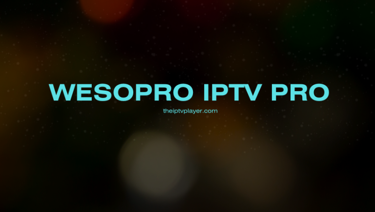 WESOPRO IPTV PRO