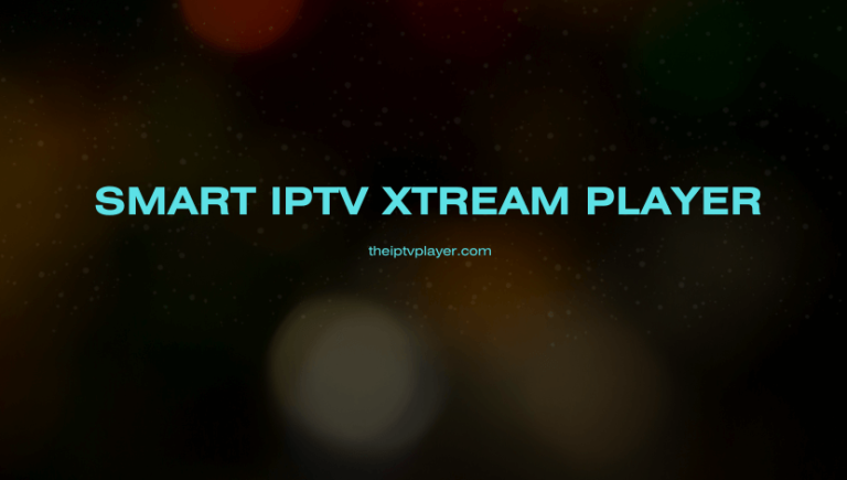 Smart IPTV Xtream Player